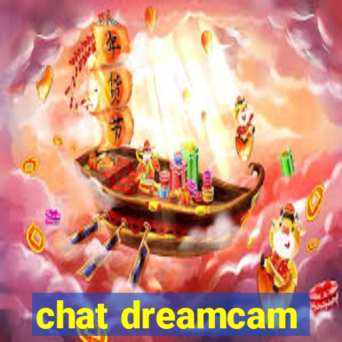 chat dreamcam