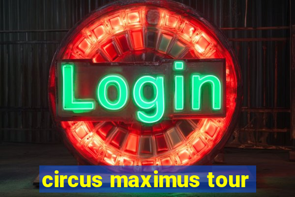 circus maximus tour