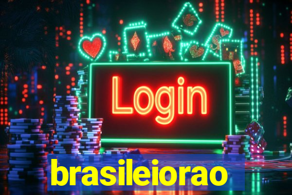 brasileiorao