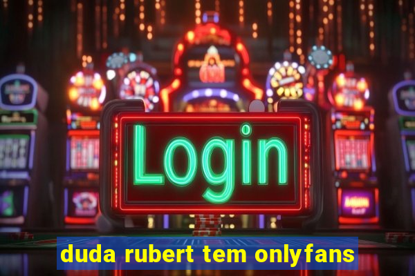 duda rubert tem onlyfans