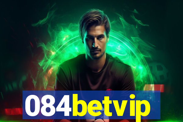 084betvip