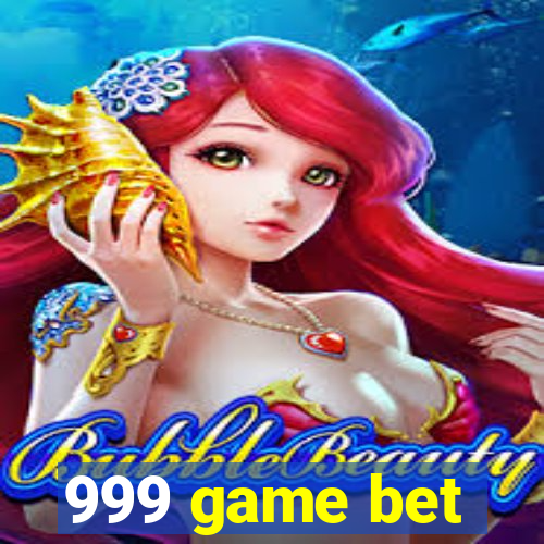 999 game bet