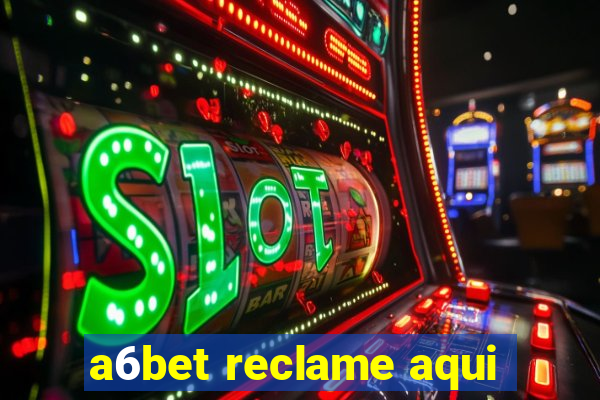 a6bet reclame aqui