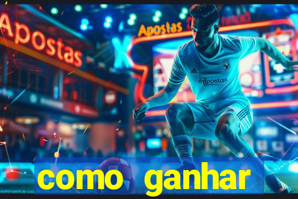 como ganhar dinheiro nos slots