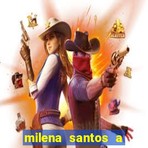 milena santos a musa da borracharia