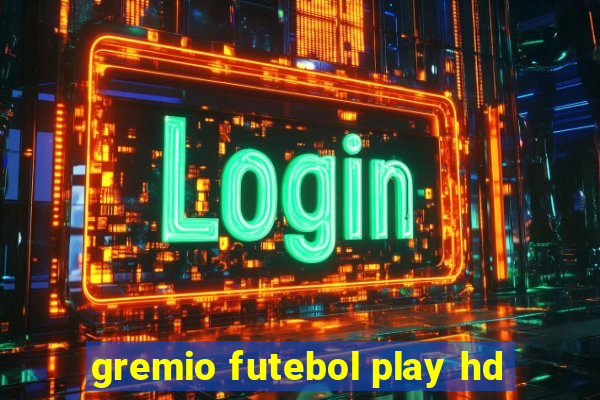 gremio futebol play hd