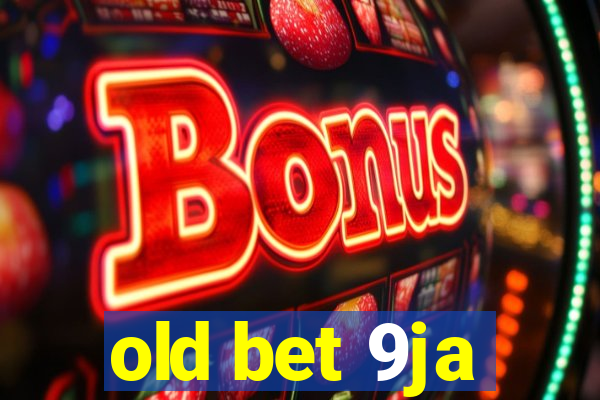 old bet 9ja