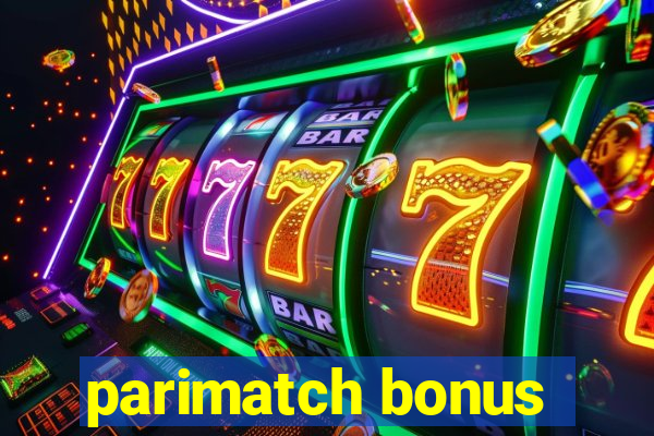 parimatch bonus