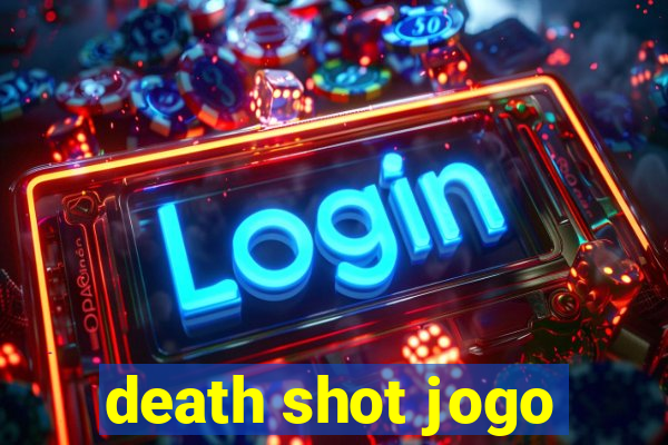 death shot jogo