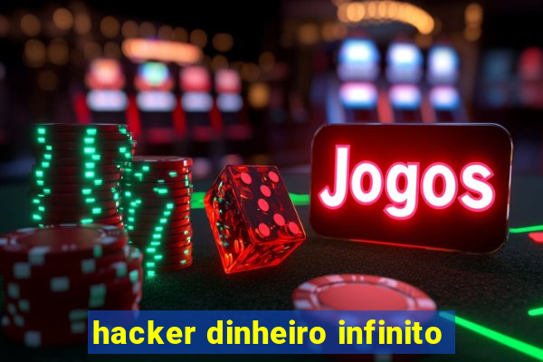 hacker dinheiro infinito