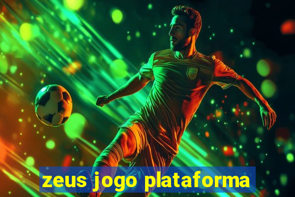 zeus jogo plataforma