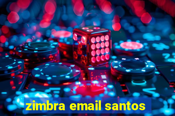 zimbra email santos