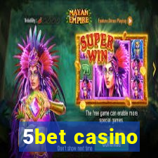 5bet casino