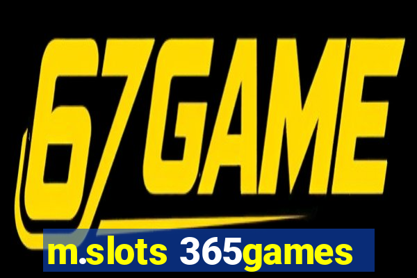 m.slots 365games