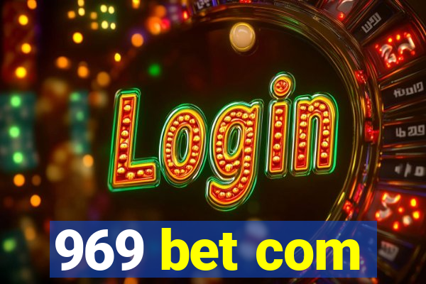 969 bet com