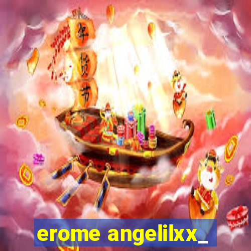 erome angelilxx_