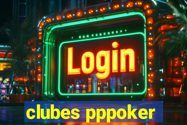 clubes pppoker