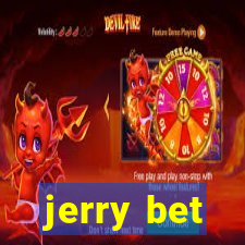 jerry bet