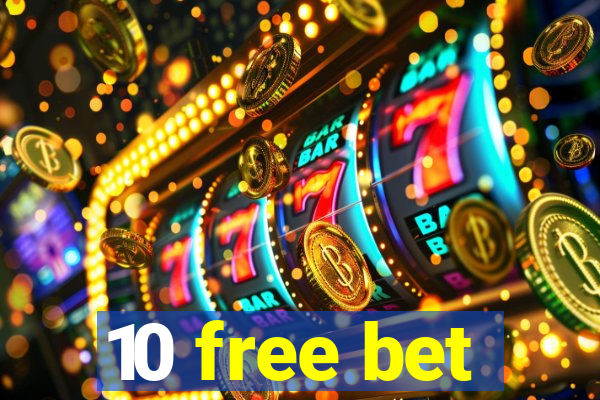 10 free bet