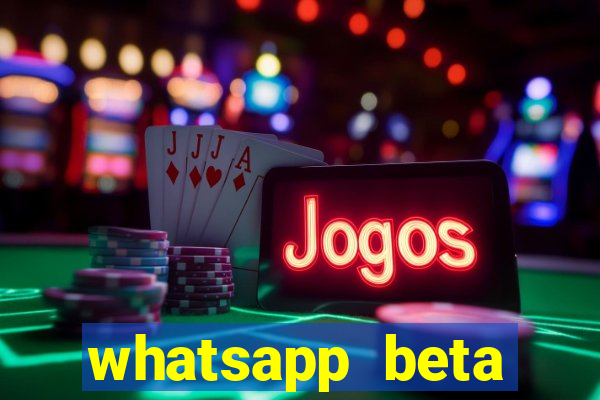 whatsapp beta 3.3.10 2024