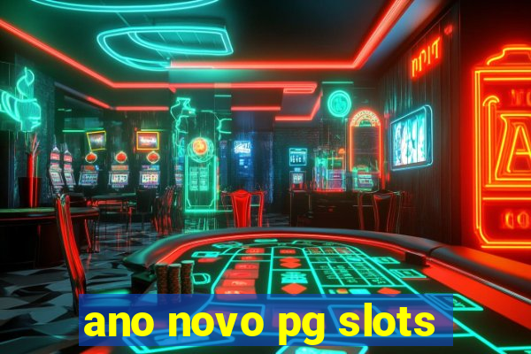 ano novo pg slots