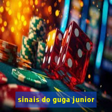 sinais do guga junior