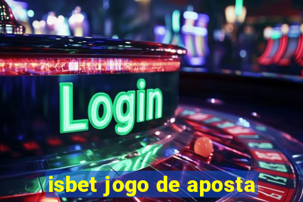 isbet jogo de aposta