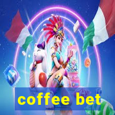 coffee bet