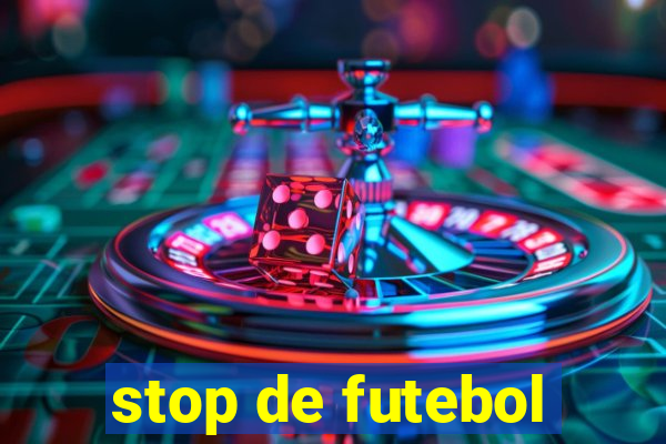 stop de futebol