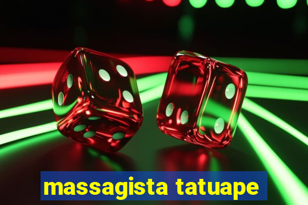 massagista tatuape