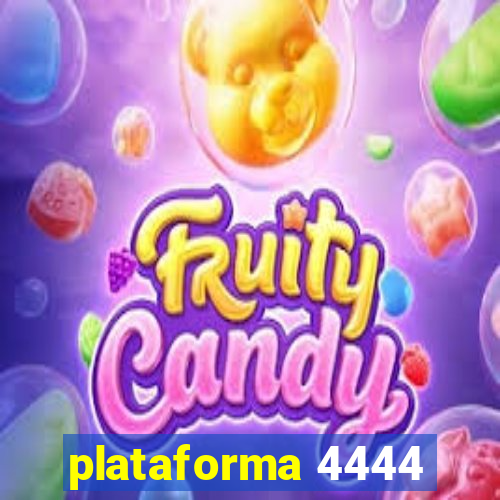 plataforma 4444