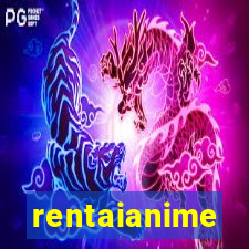 rentaianime