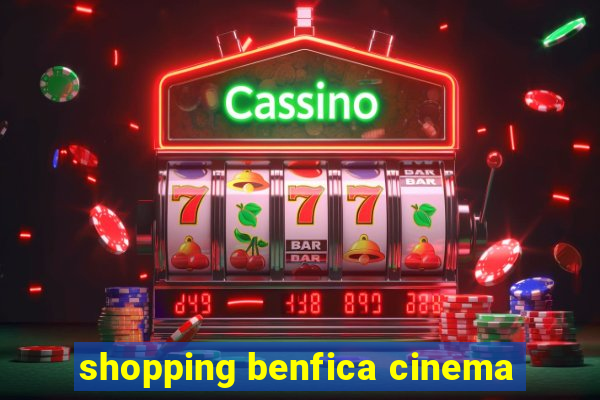 shopping benfica cinema