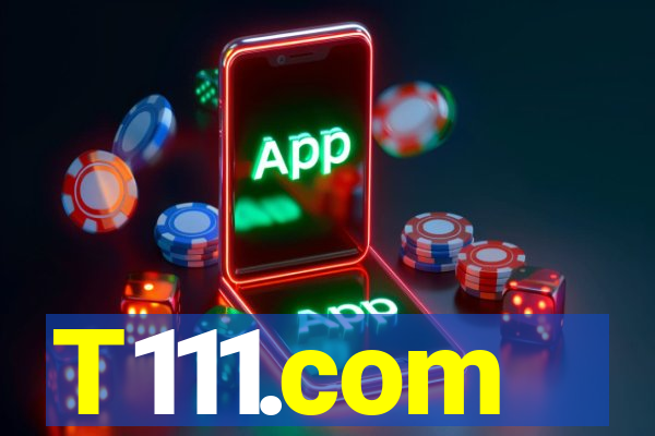 T111.com