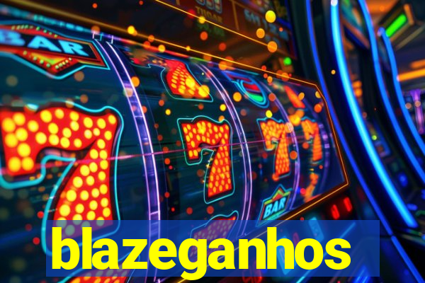 blazeganhos