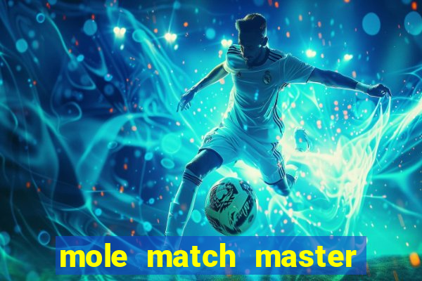 mole match master ganha dinheiro