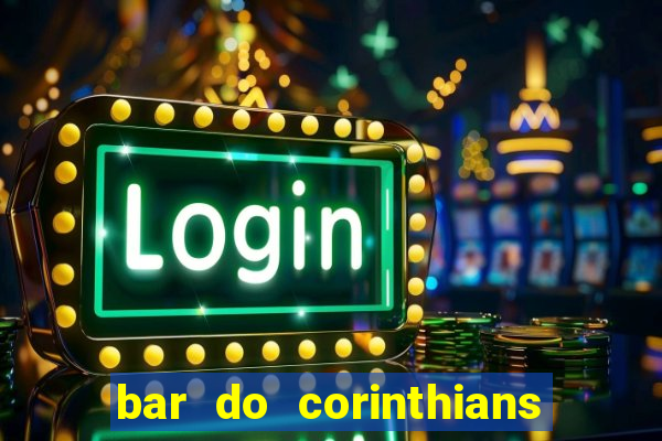 bar do corinthians em fortaleza