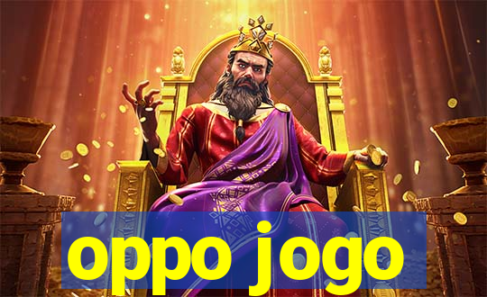 oppo jogo