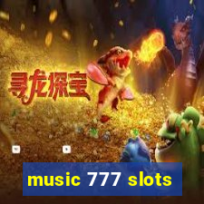 music 777 slots