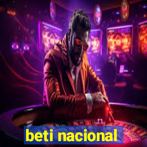 beti nacional