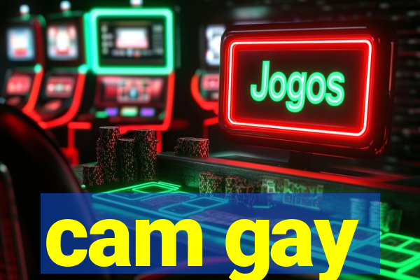 cam gay