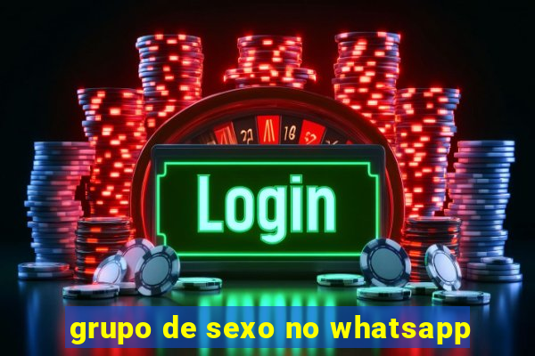 grupo de sexo no whatsapp