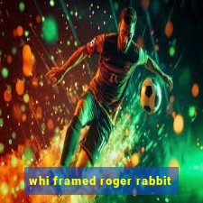 whi framed roger rabbit