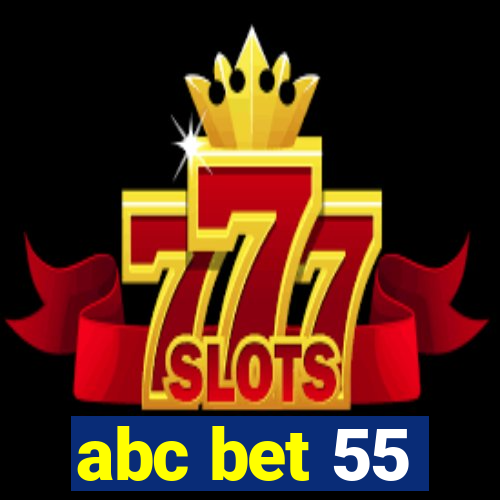 abc bet 55