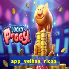 app velhas ricas do pix