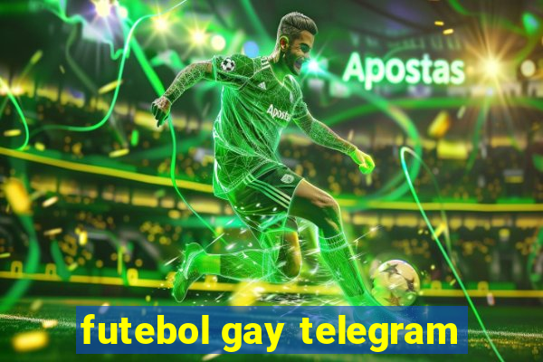 futebol gay telegram