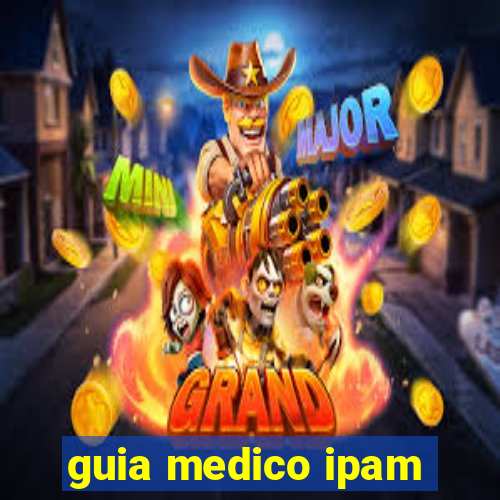 guia medico ipam