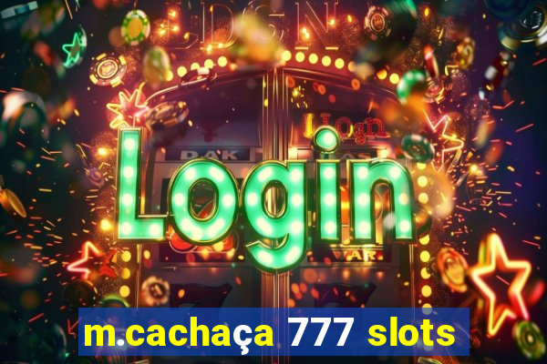 m.cachaça 777 slots