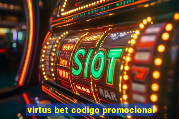 virtus bet codigo promocional