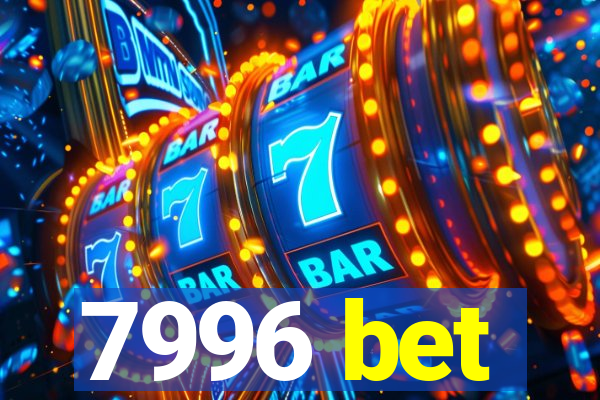 7996 bet